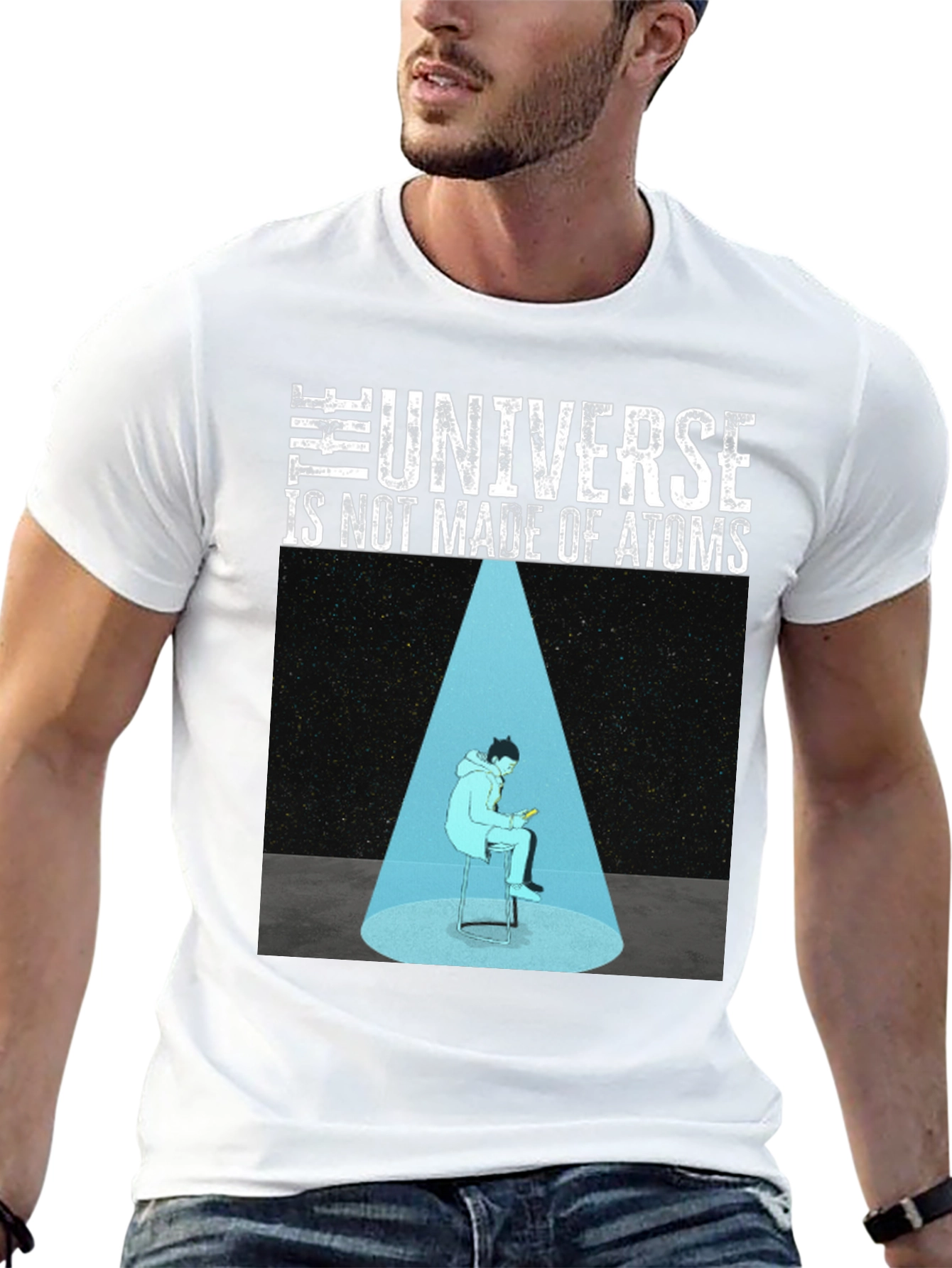 The Universe Is Not Made Of Atoms Graphic T-Shirt
