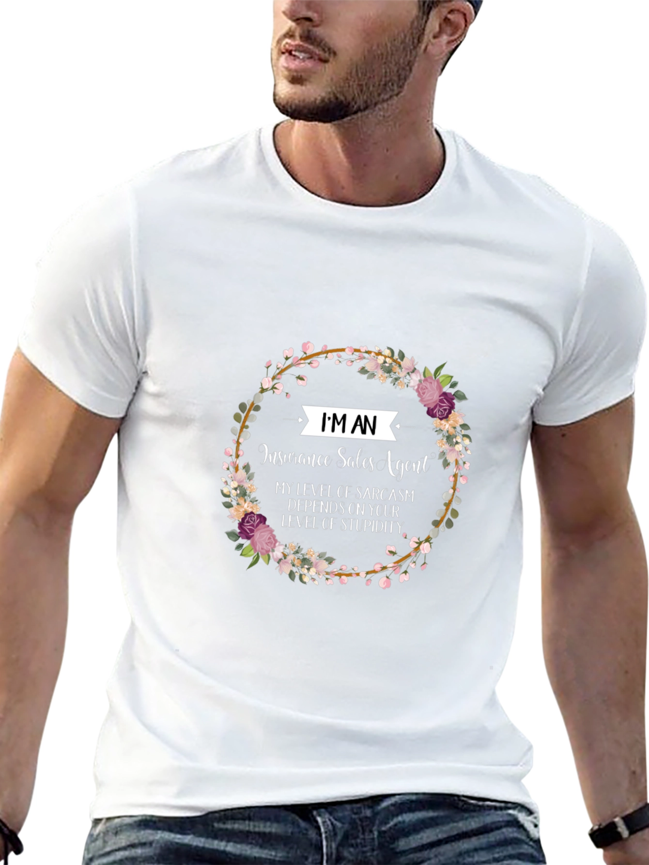 Insurance Sales Agent Floral T-Shirt Sarcasm Tee