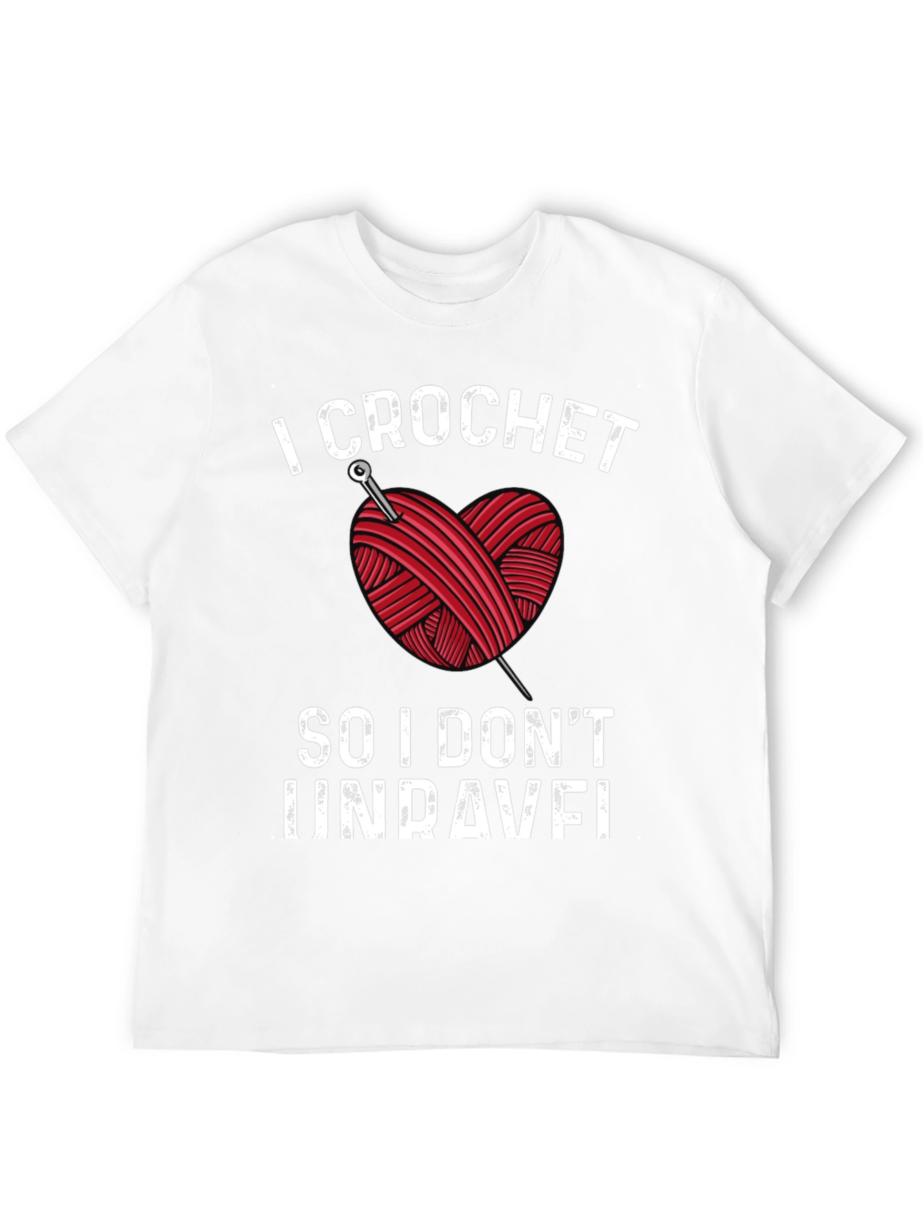 I Crochet So I Dont Unravel Black T-Shirt