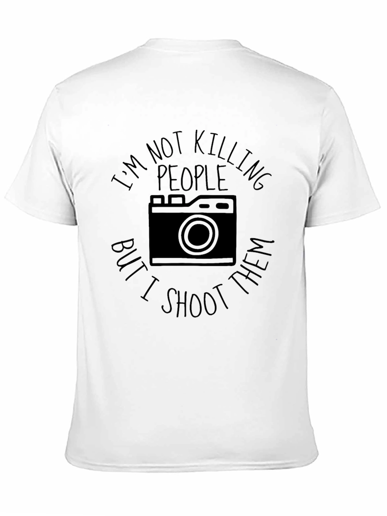 Funny Photographer T-Shirt - I Shoot People
