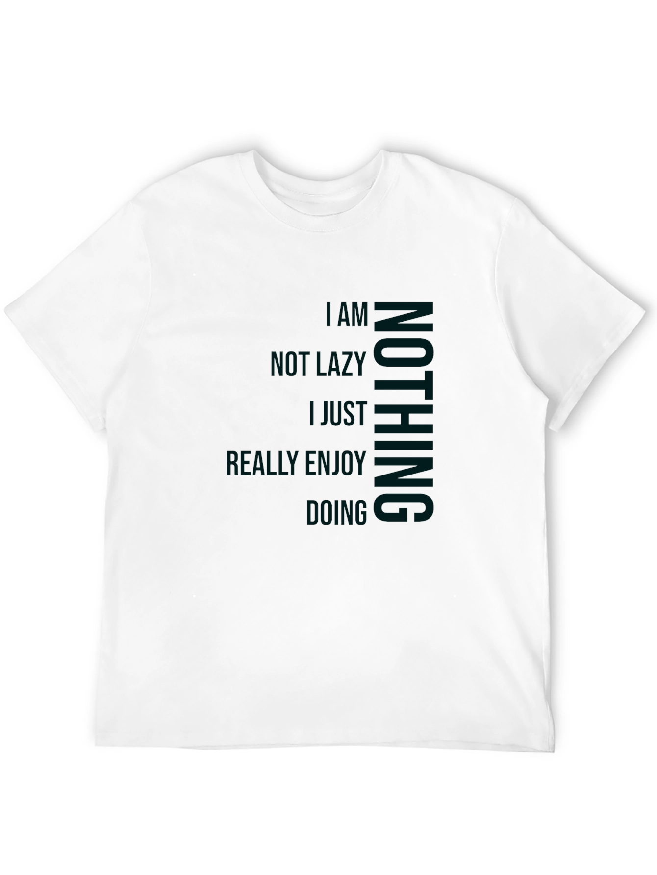I AM NOT LAZY T-Shirt Funny Graphic Tee