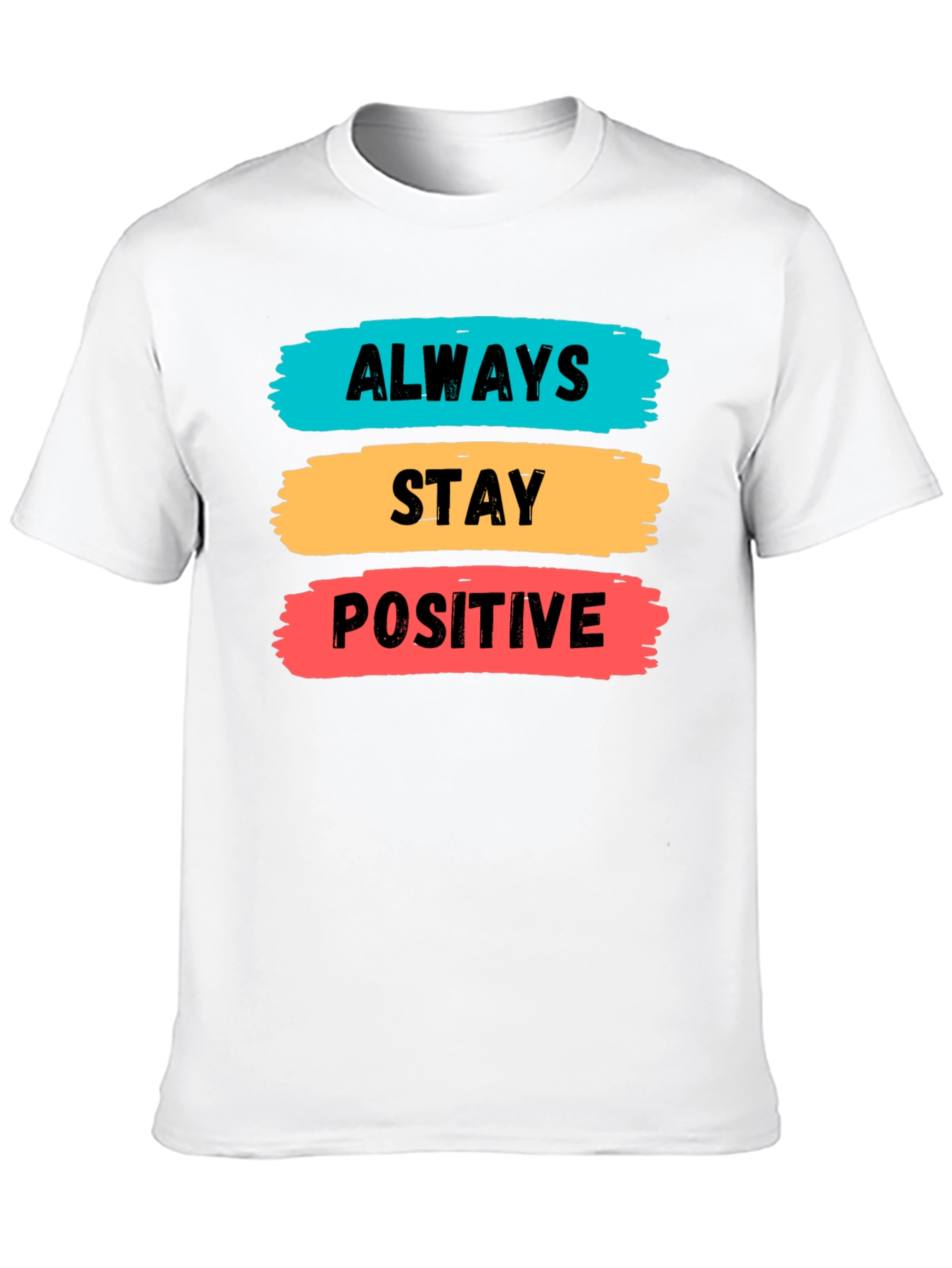 Always Stay Positive Graphic Tee