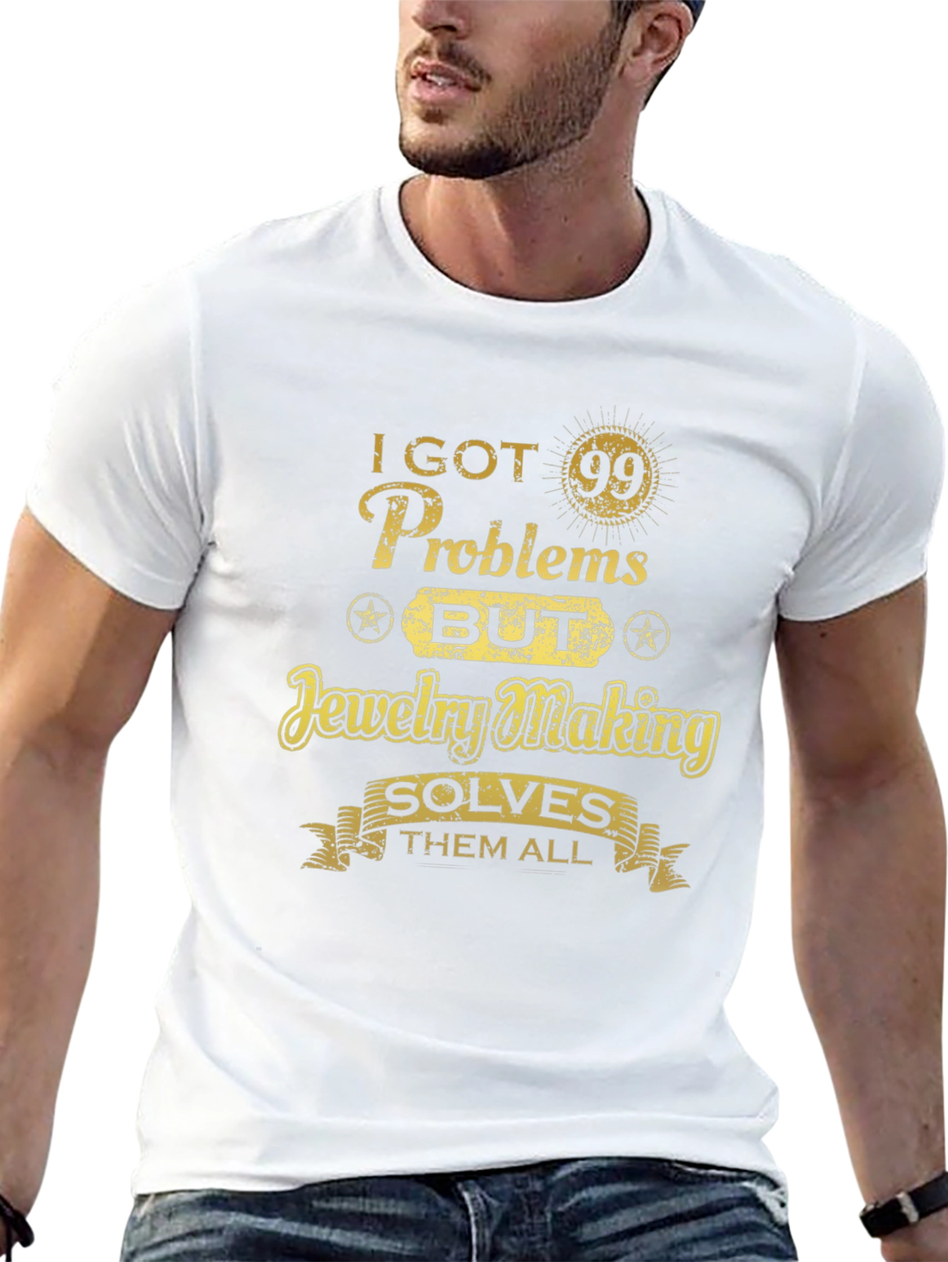 Jewelry Making Solves T-Shirt - 99 Problems