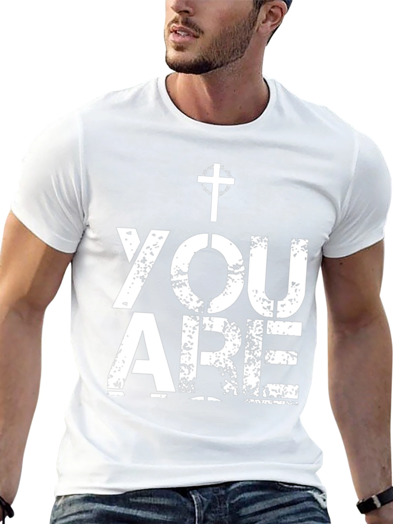 You Are T-Shirt - Christian Faith Tee