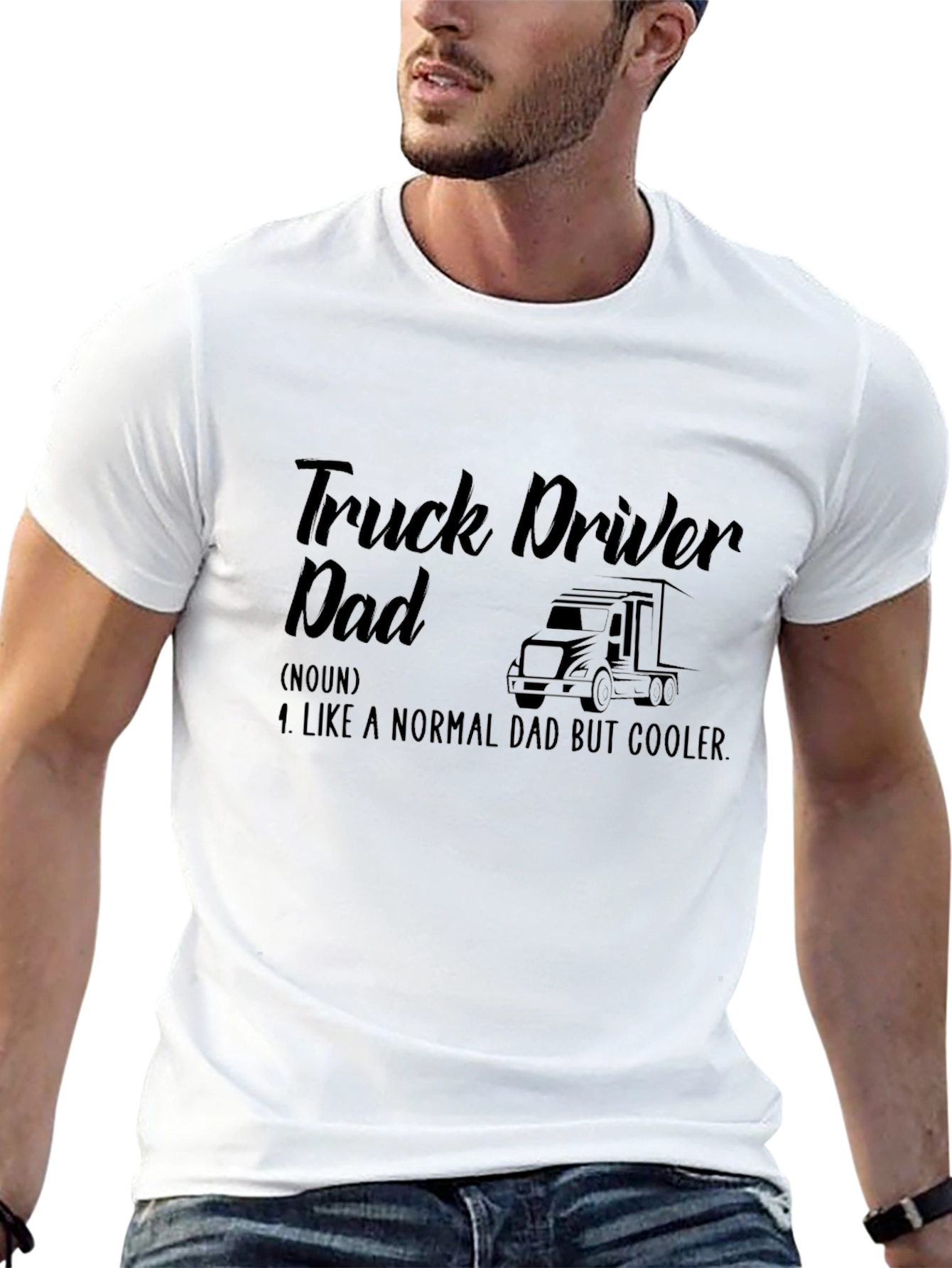 Truck Driver Dad T-Shirt - Cool Dad Definition