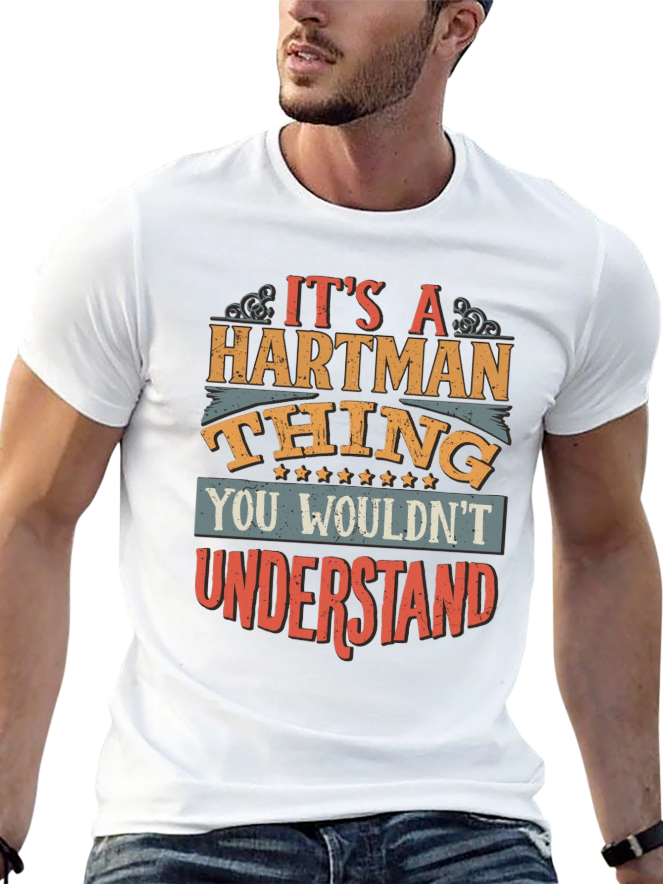 Its a Hartman Thing T-Shirt