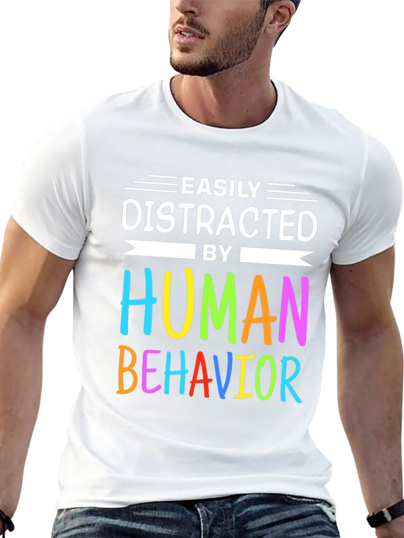 Easily Distracted by Human Behavior T-Shirt
