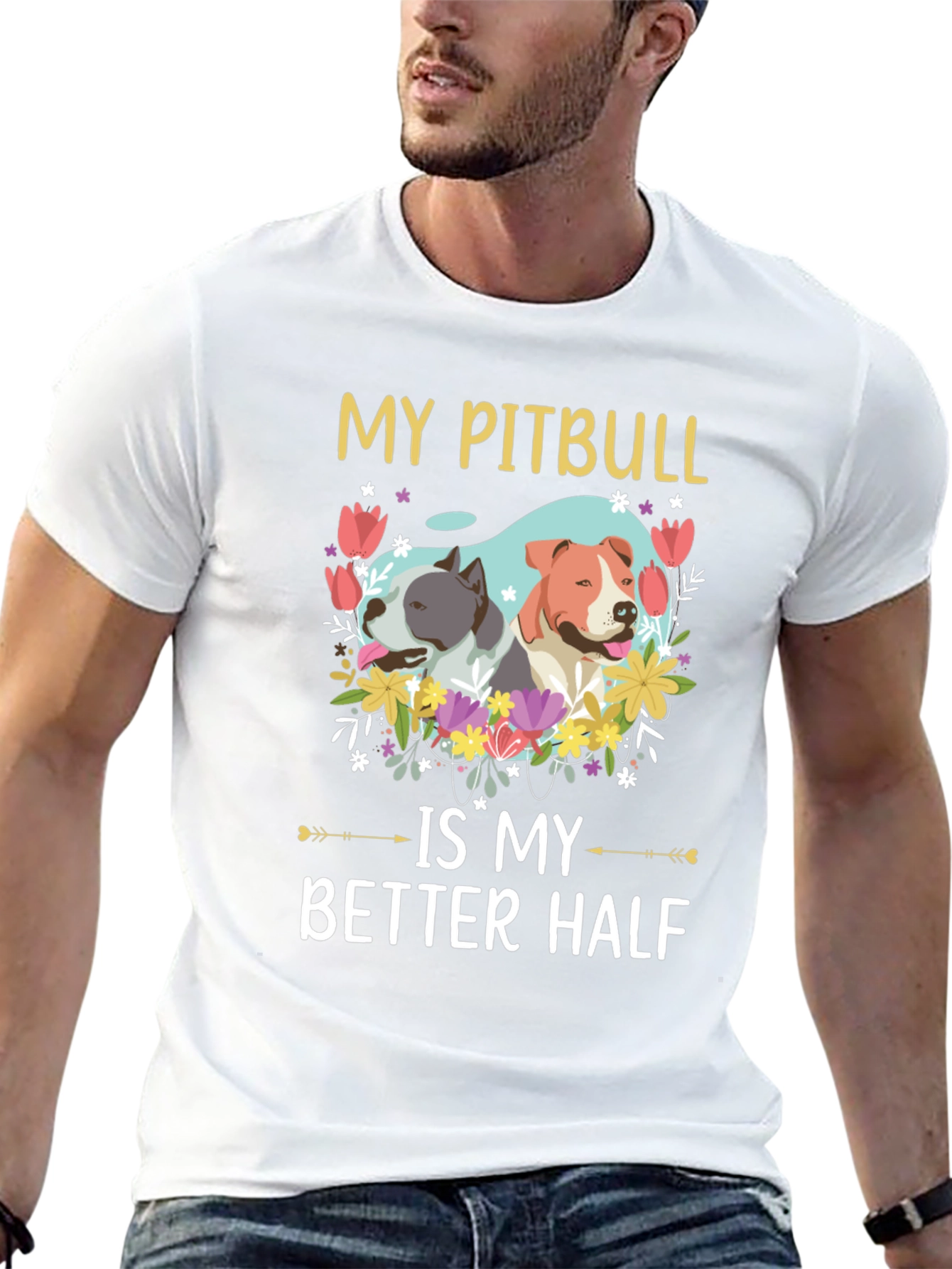 My Pitbull is My Better Half T-Shirt