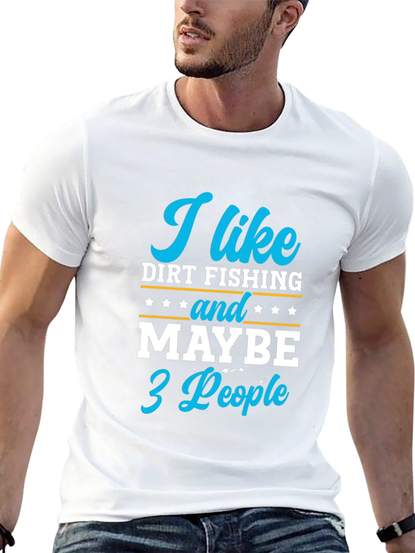 Funny Dirt Fishing T-Shirt: I Like Dirt Fishing