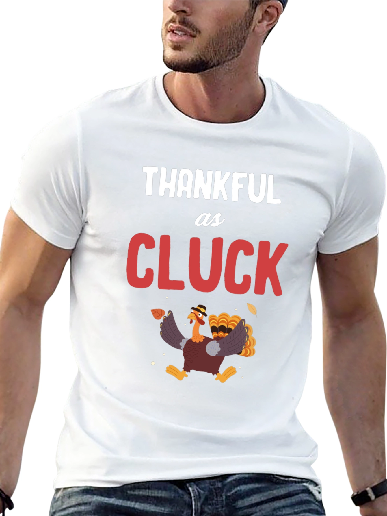 Thankful as Cluck Turkey Graphic T-Shirt