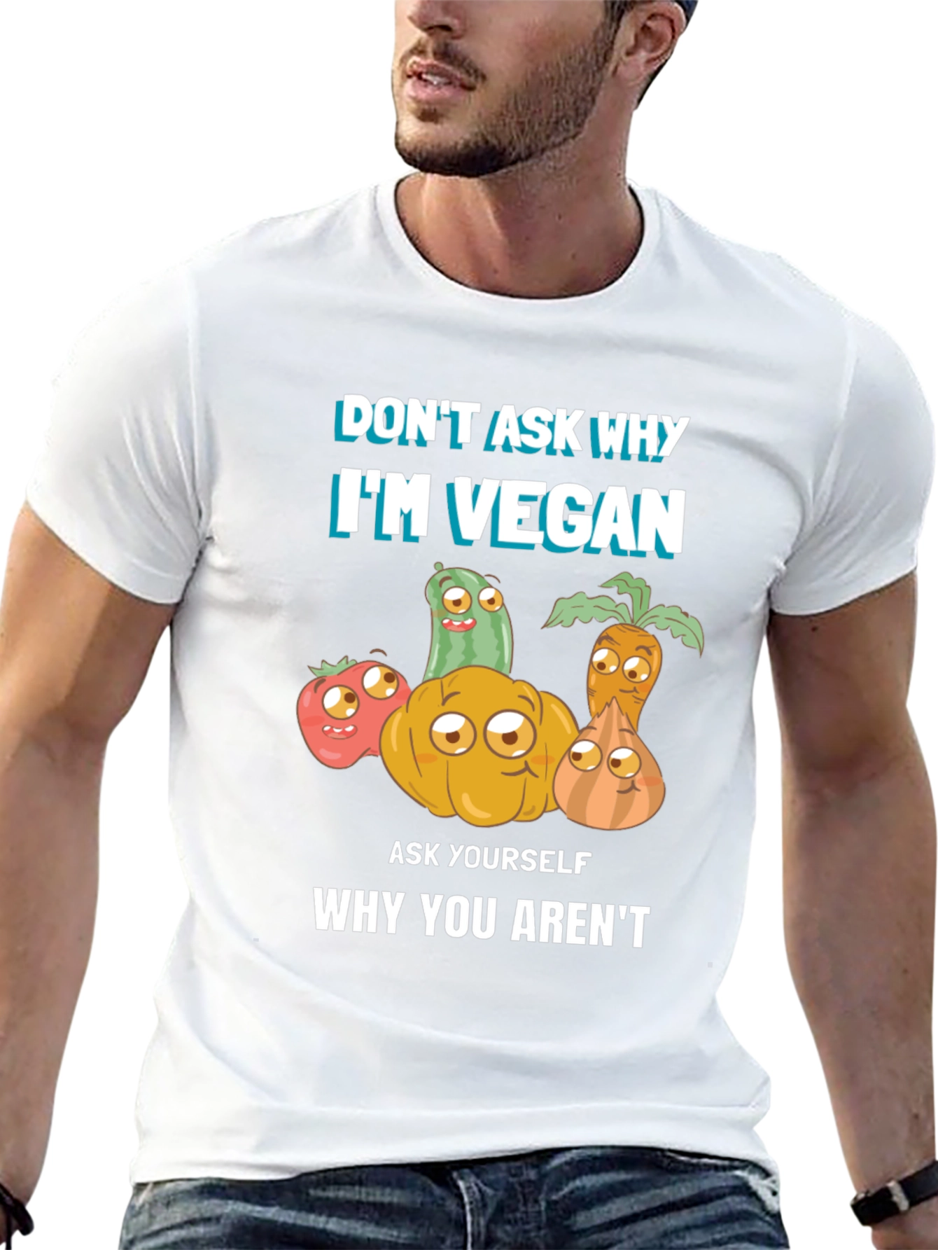 Vegan T-Shirt - Dont Ask Why Be Vegan!