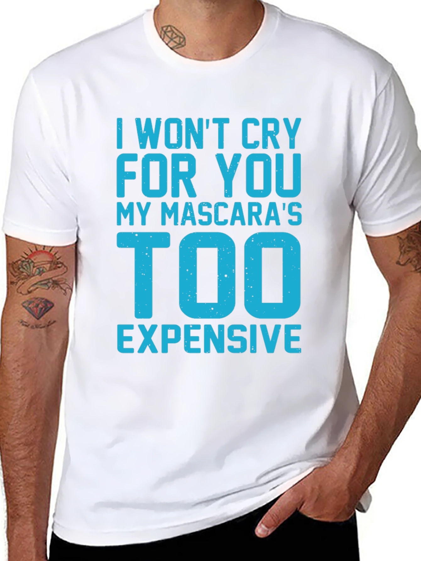 Funny Sarcastic Graphic T-Shirt - Mascara Too Expensive