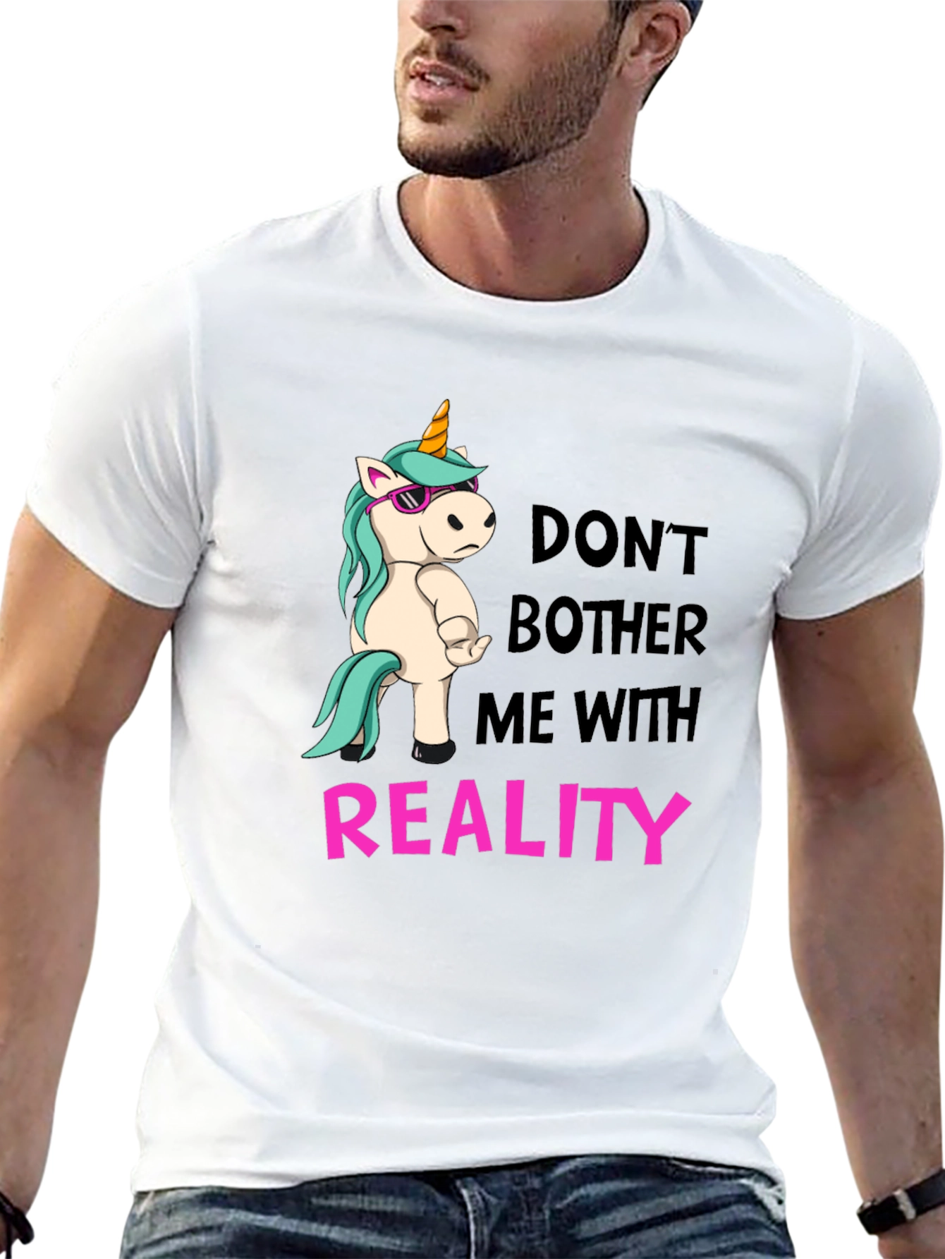 Dont Bother Me With Reality T-Shirt