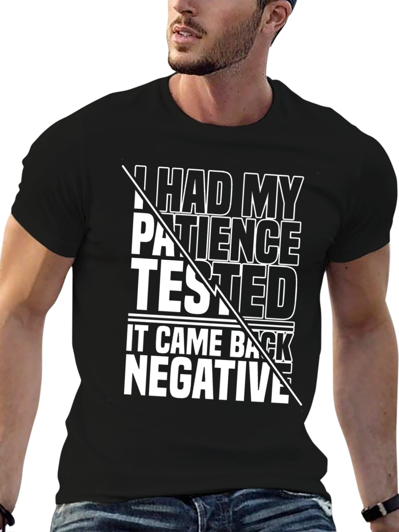 Patience Tested Negative Graphic Tee