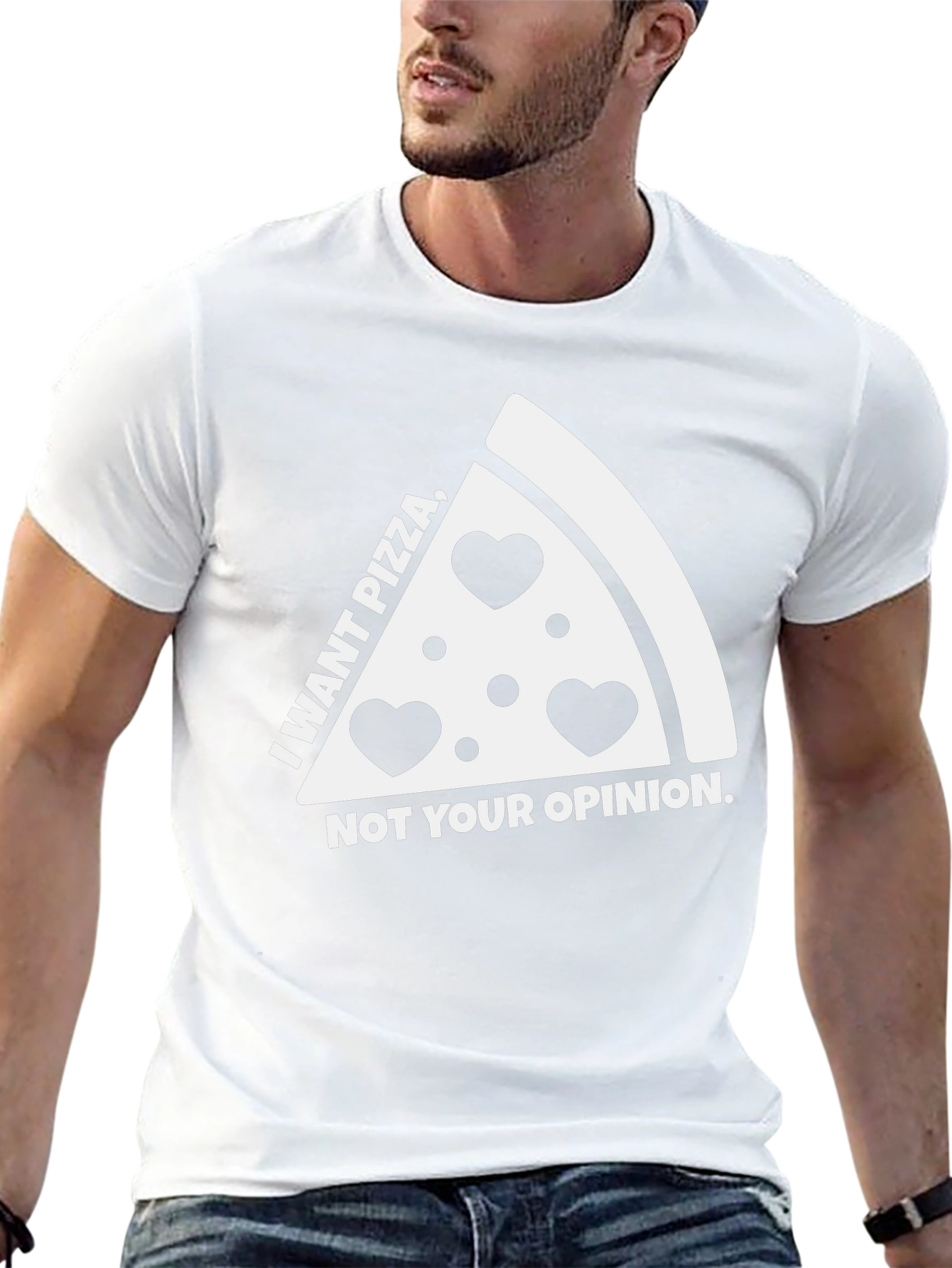 Pizza Lovers Tee: I Want Pizza Not Your Opinion