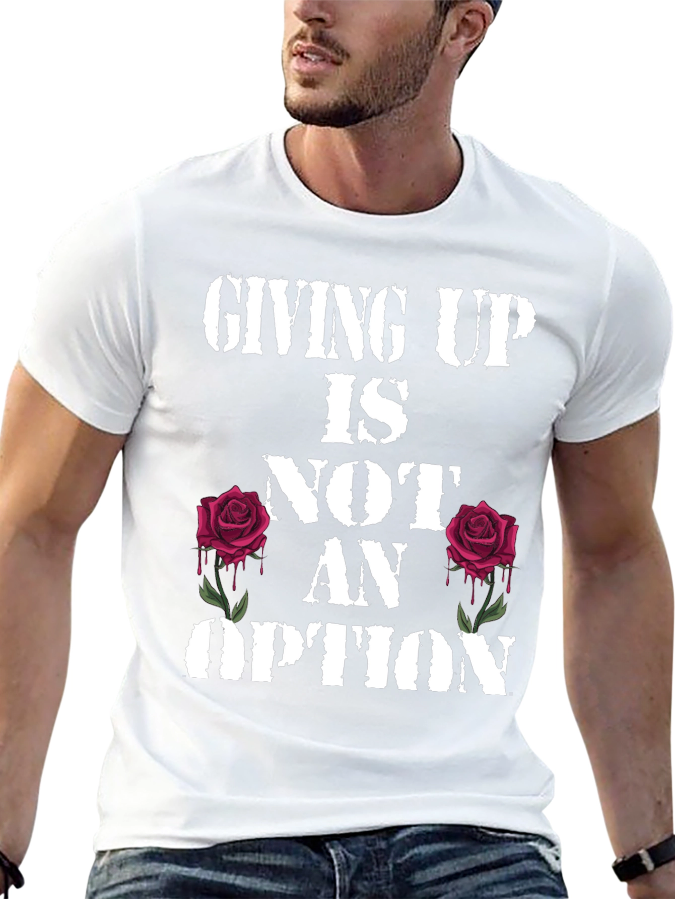 Giving Up Is Not An Option Rose Graphic Tee