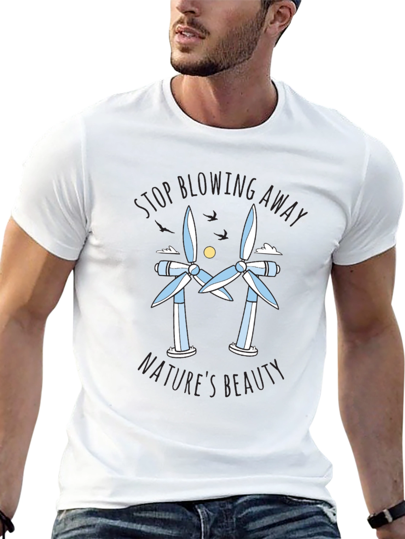 Stop Blowing Away Natures Beauty Tee
