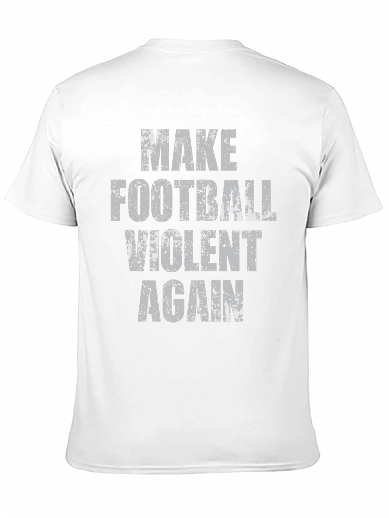 Make Football Violent Again Graphic T-Shirt