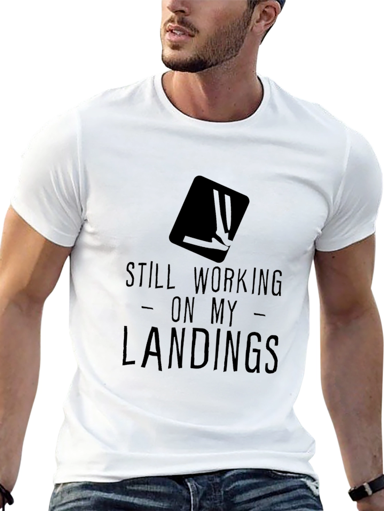 Still Working on My Landings Graphic T-Shirt