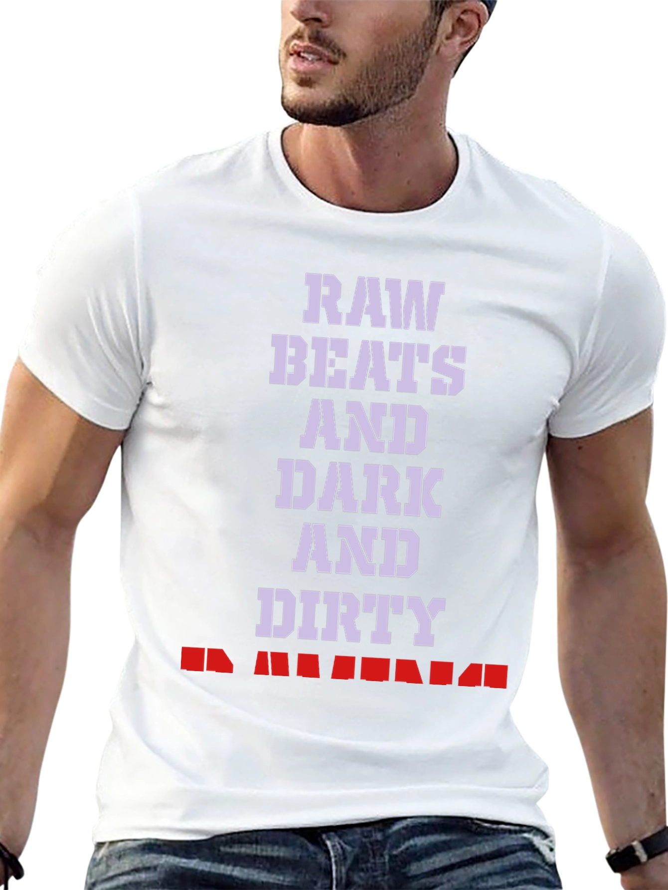 Raw Beats Dirty T-Shirt