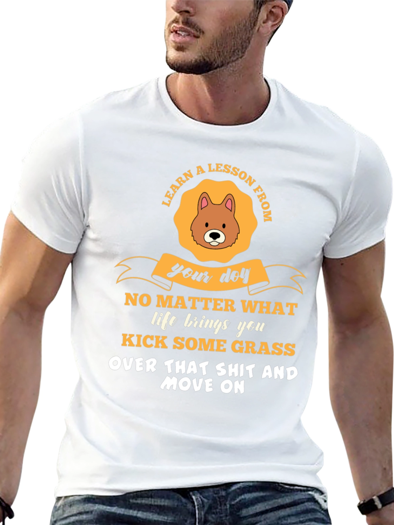 Learn a Lesson From Your Dog T-Shirt