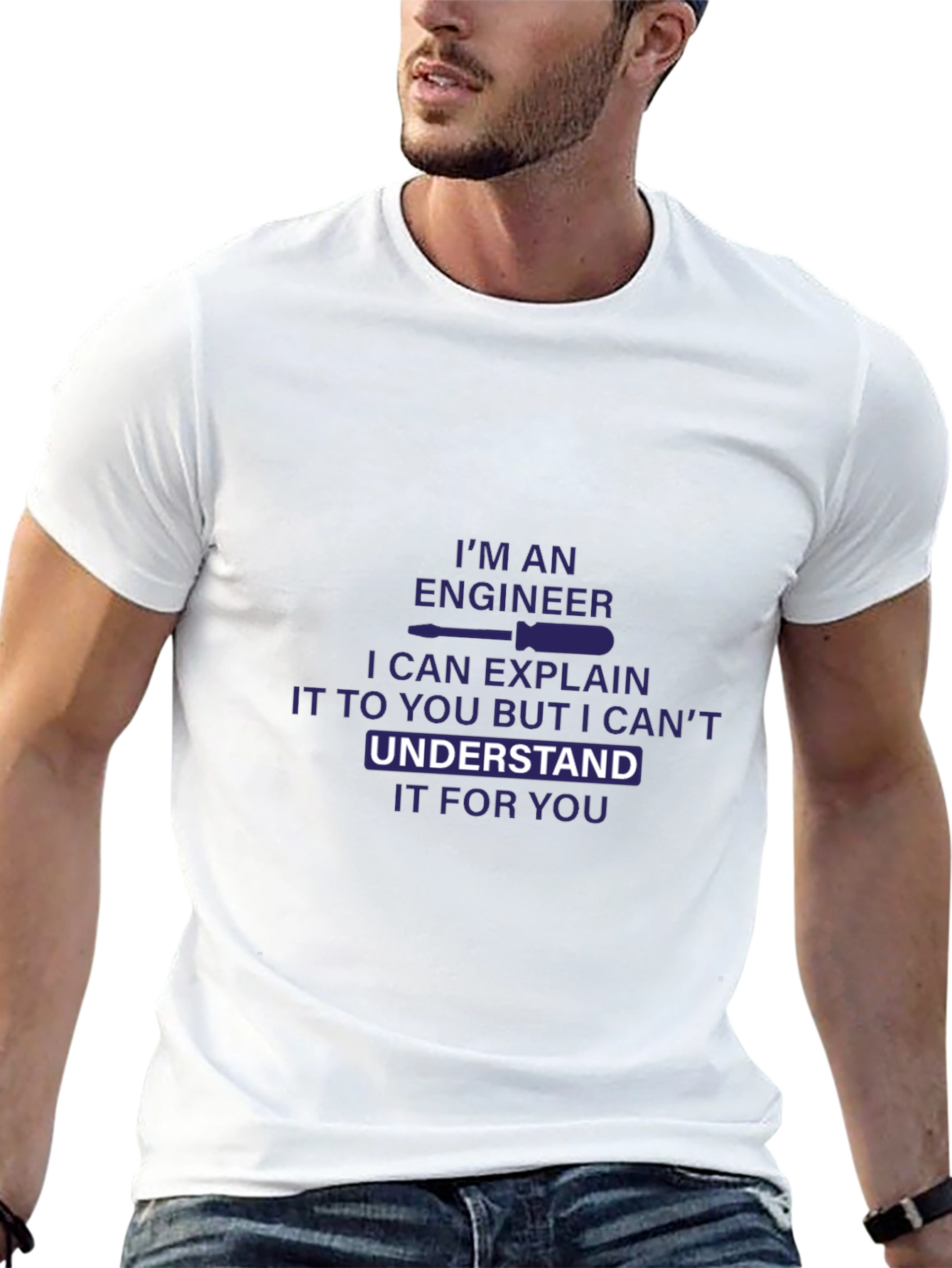 Engineer T-Shirt - I Can Explain But Cant Understand