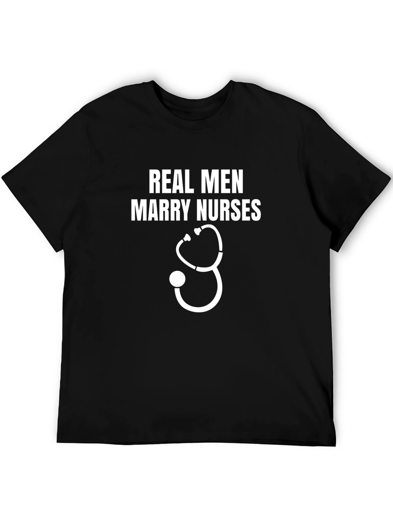 Real Men Marry Nurses Graphic Tee