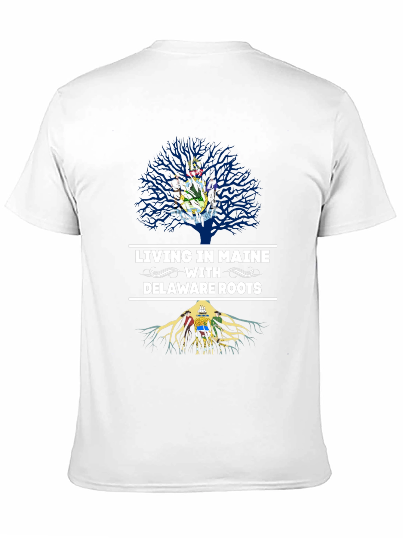 Living in Maine with Delaware Roots T-Shirt