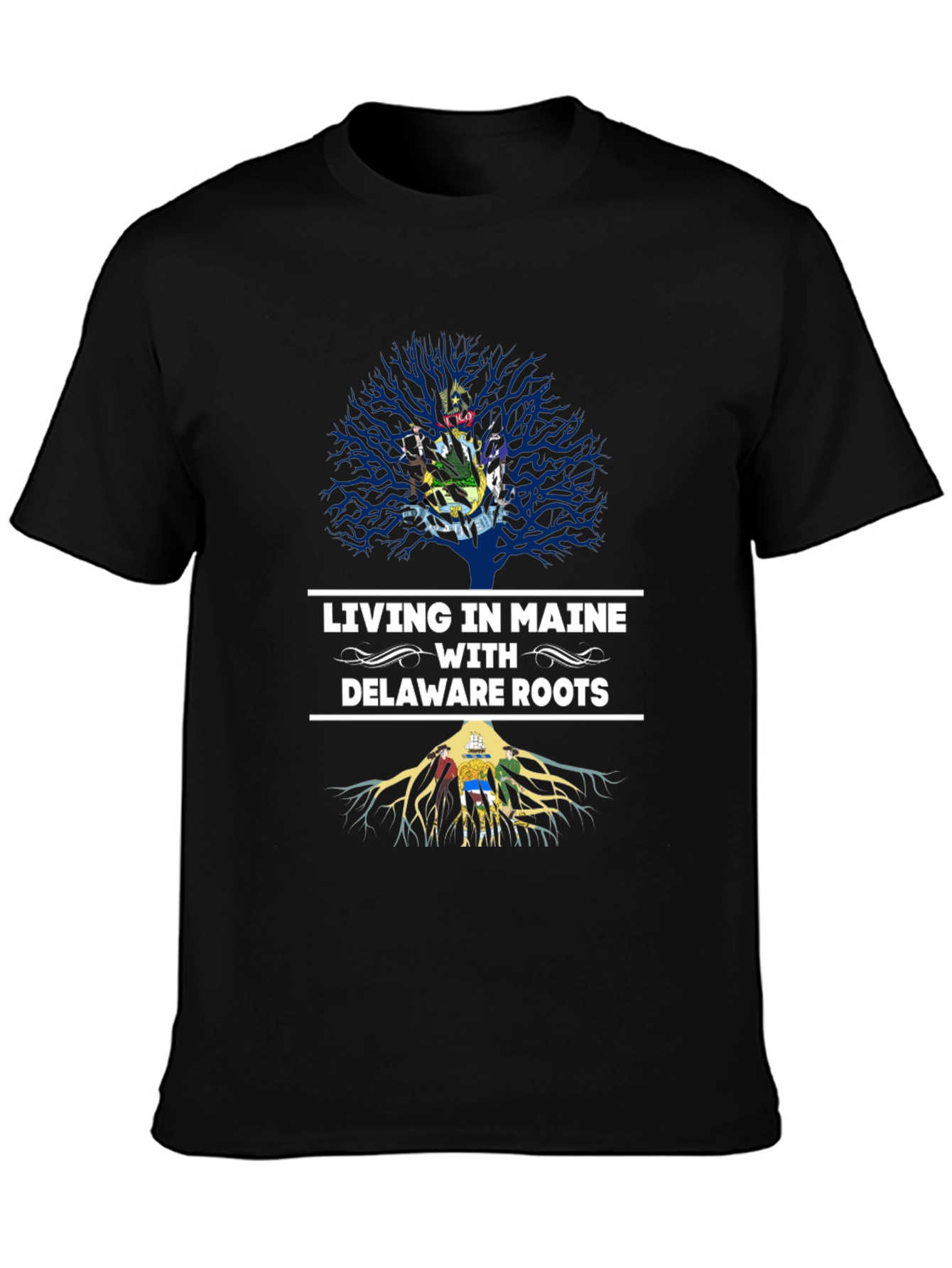 Living in Maine with Delaware Roots T-Shirt