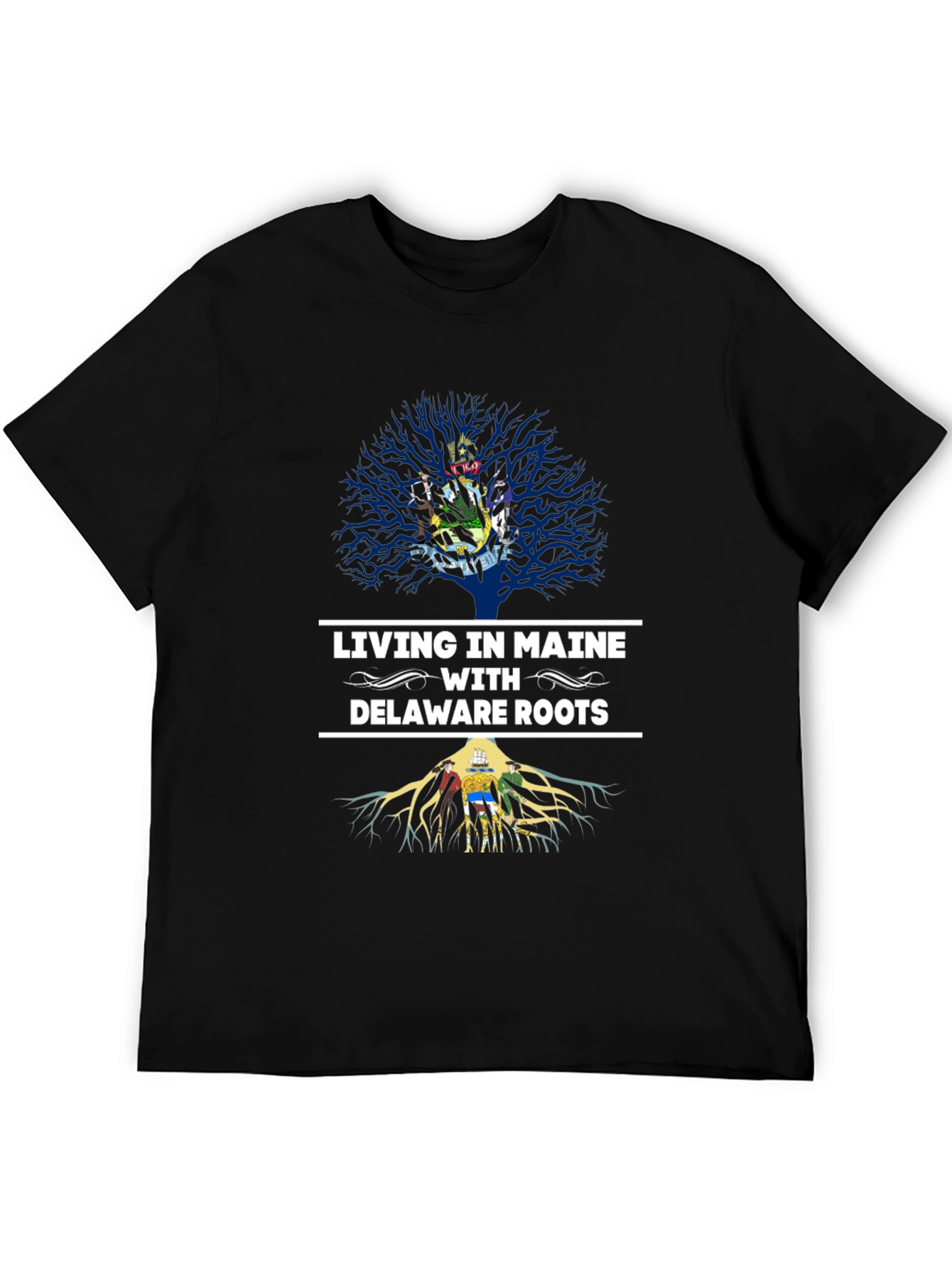 Living in Maine with Delaware Roots T-Shirt