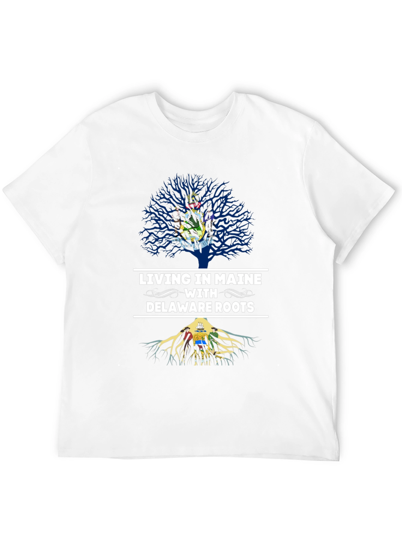 Living in Maine with Delaware Roots T-Shirt