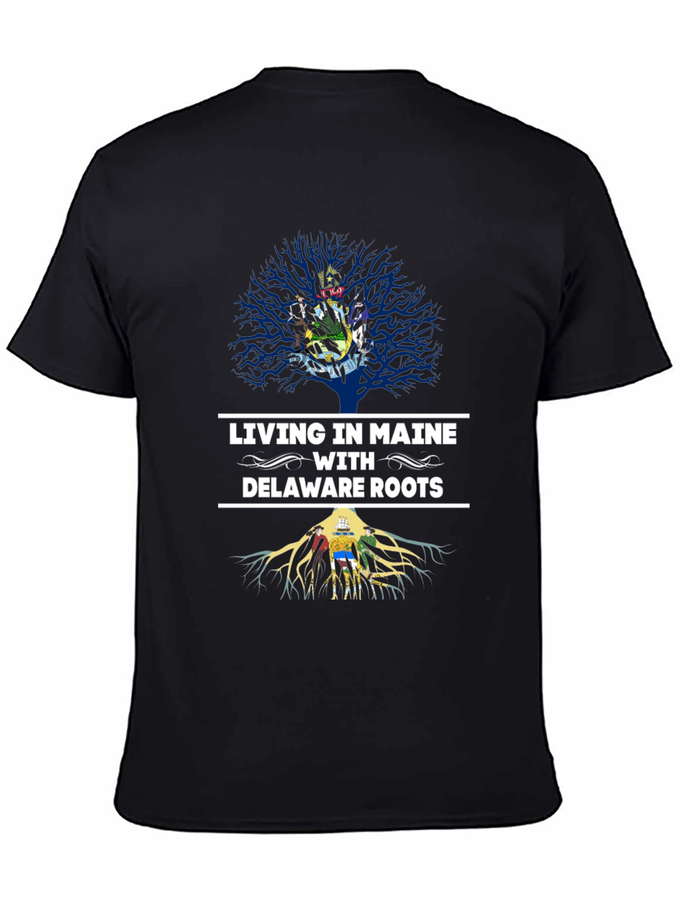 Living in Maine with Delaware Roots T-Shirt