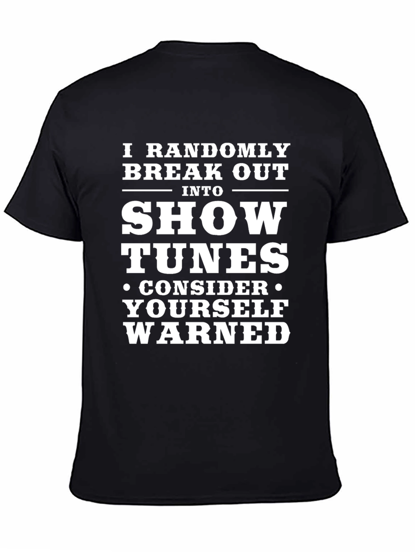 Show Tunes Warning Graphic T-Shirt