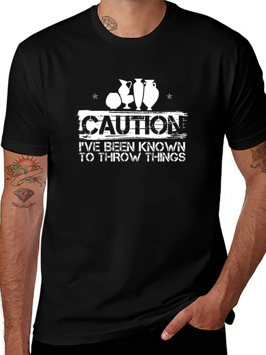 Caution Throw Things T-Shirt Pottery Hobby
