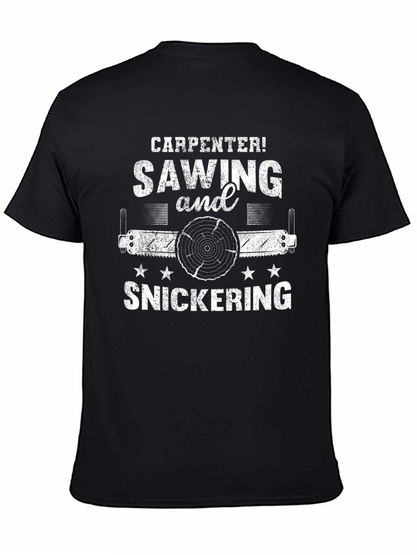 Carpenter Sawing & Snickering Graphic T-Shirt