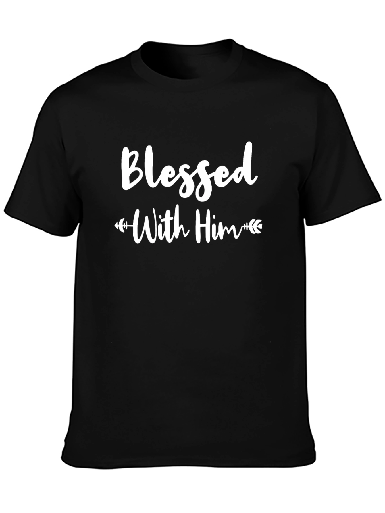Blessed With Him Black T-Shirt
