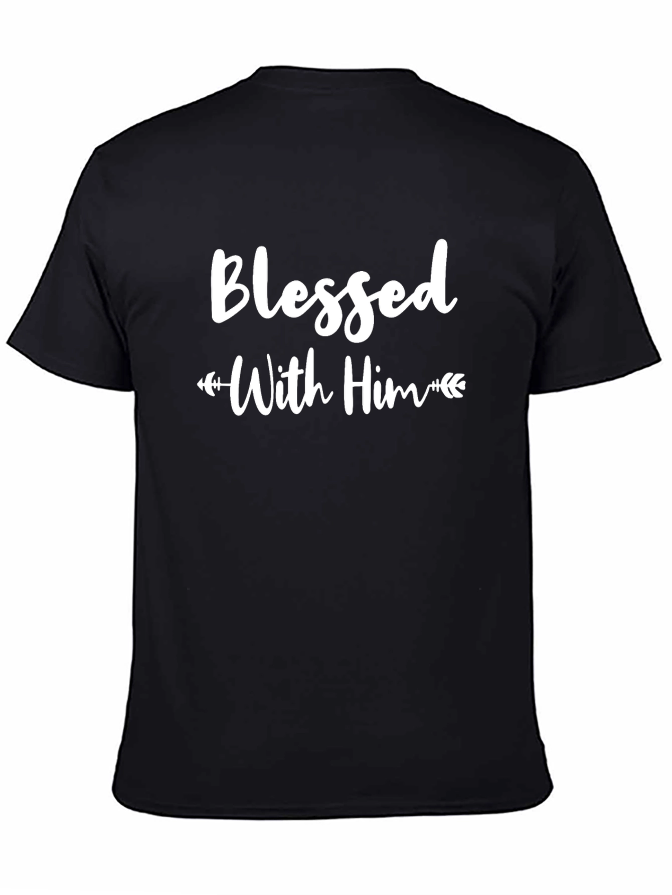 Blessed With Him Black T-Shirt