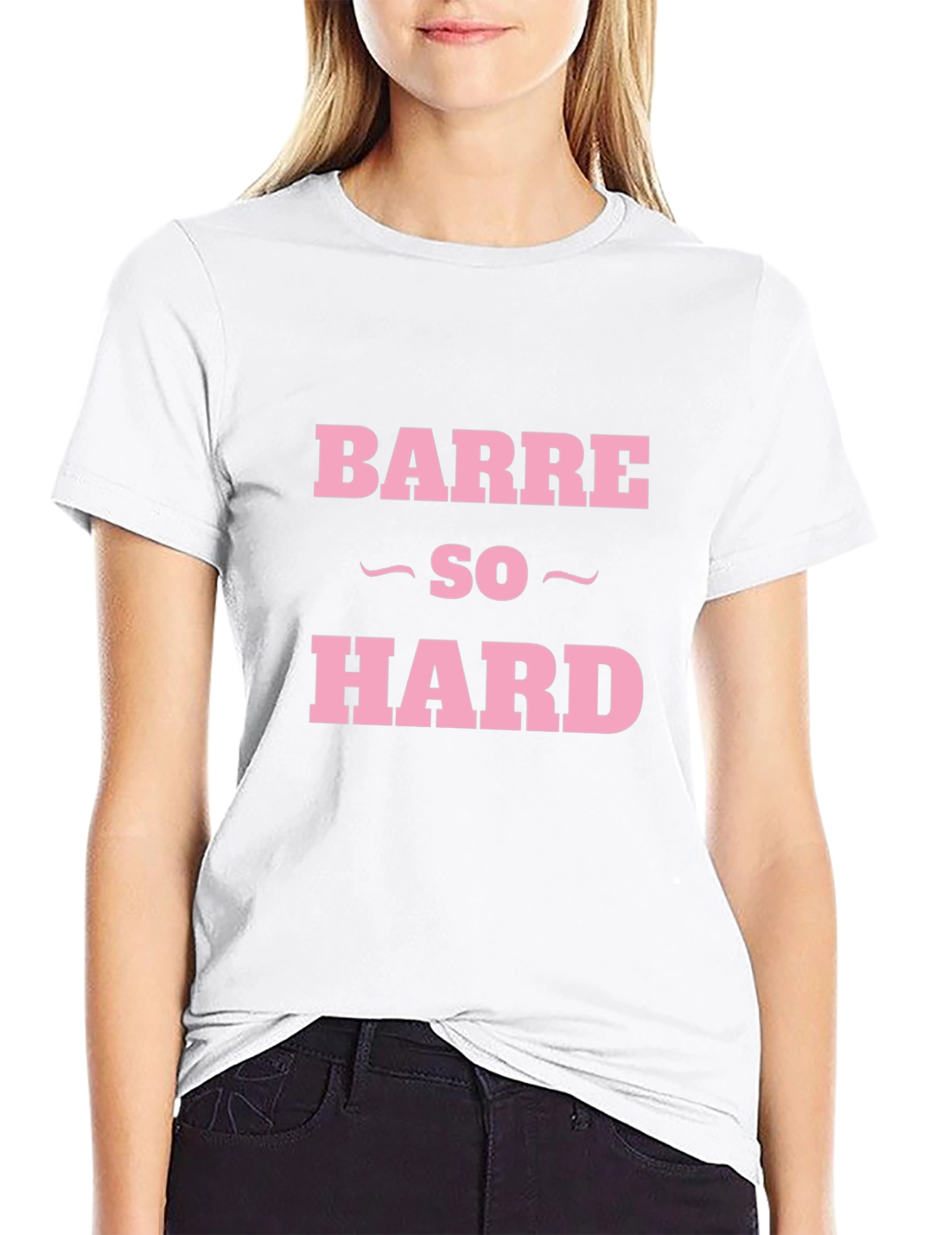 Barre So Hard Funny Workout T-Shirt