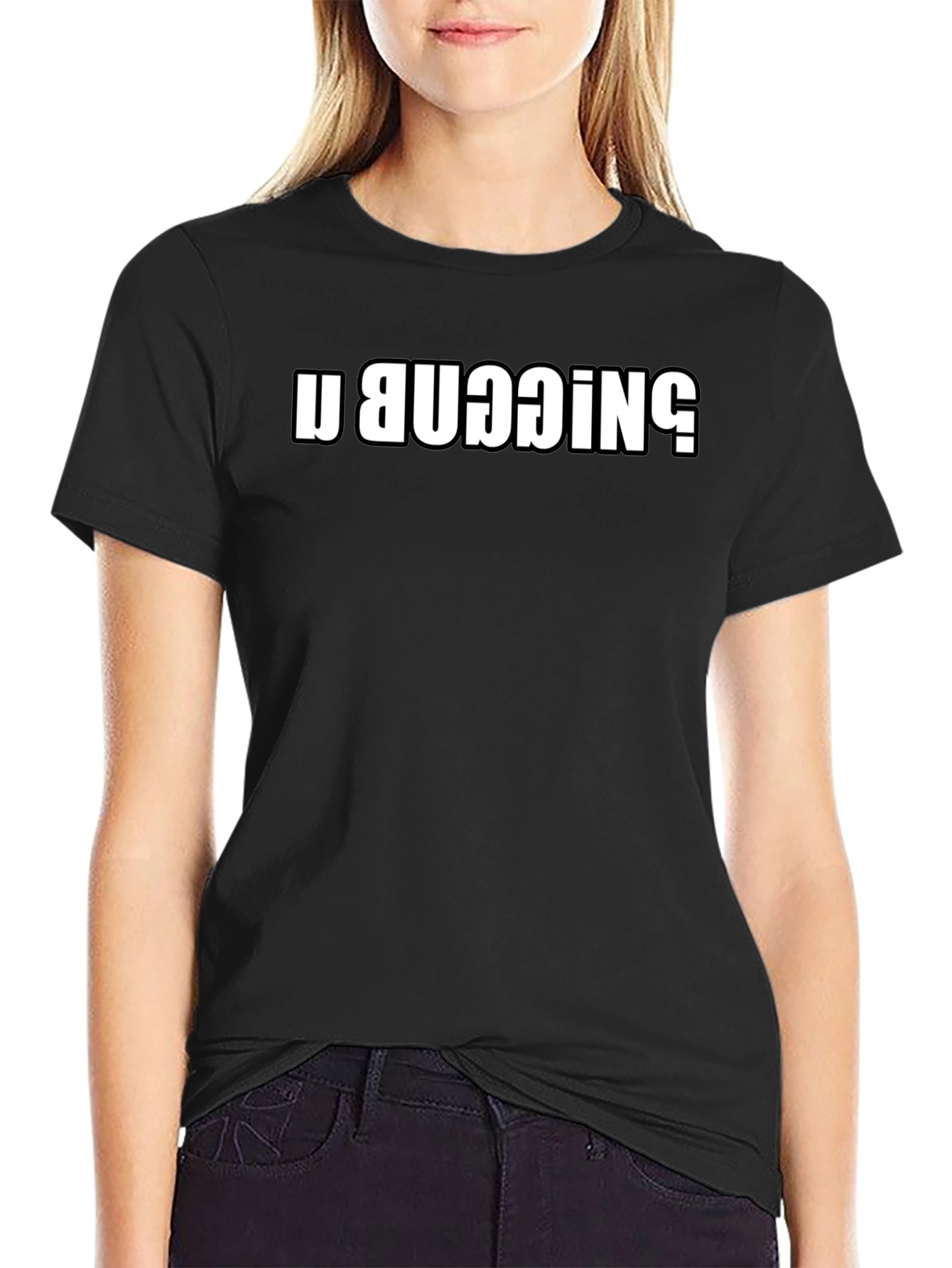 U BUGGIN T-Shirt - Black Short Sleeve Tee