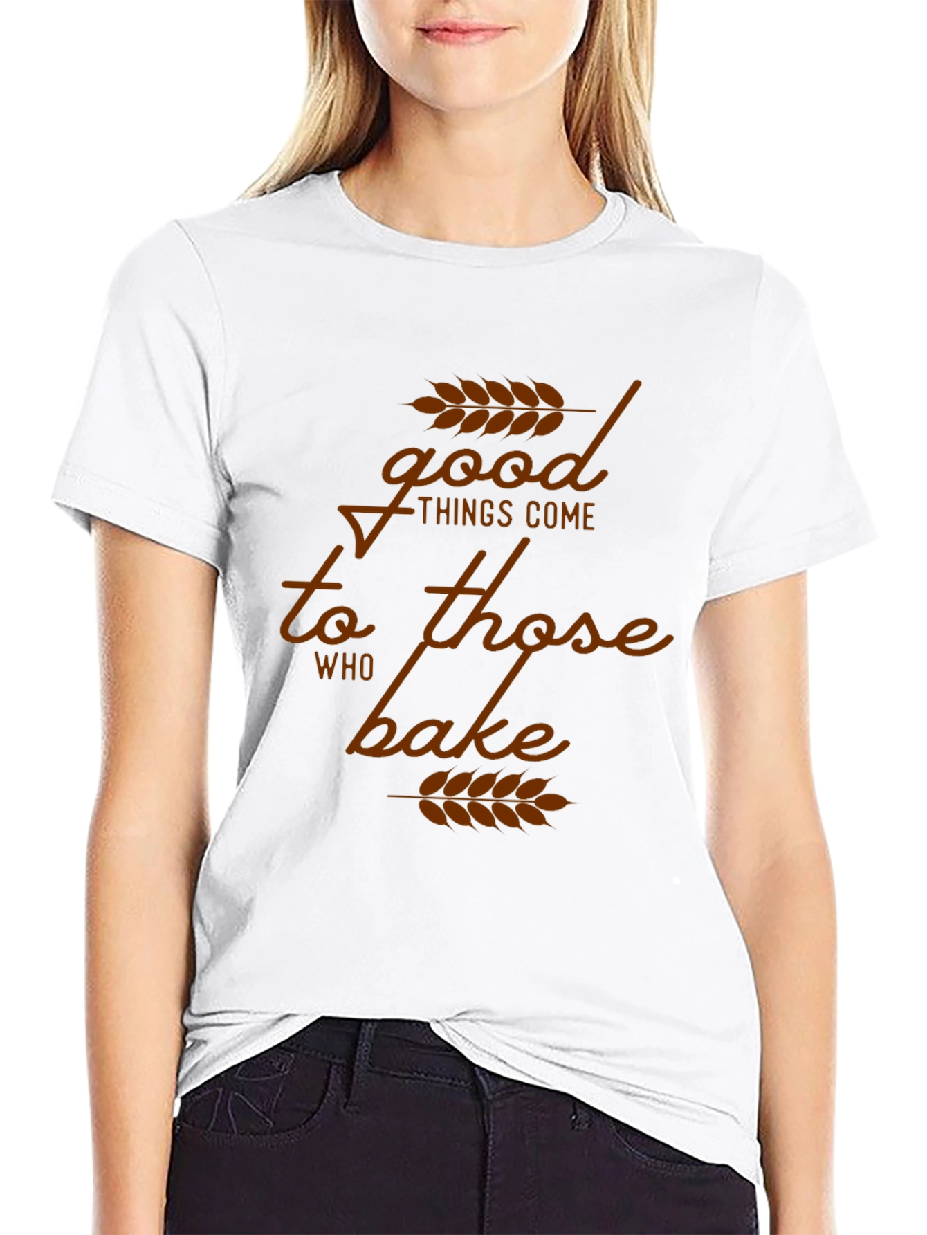 Good Things Come to Those Who Bake T-Shirt