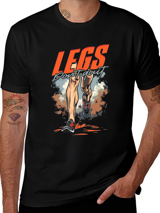 Legs Dont Quit Running T-Shirt