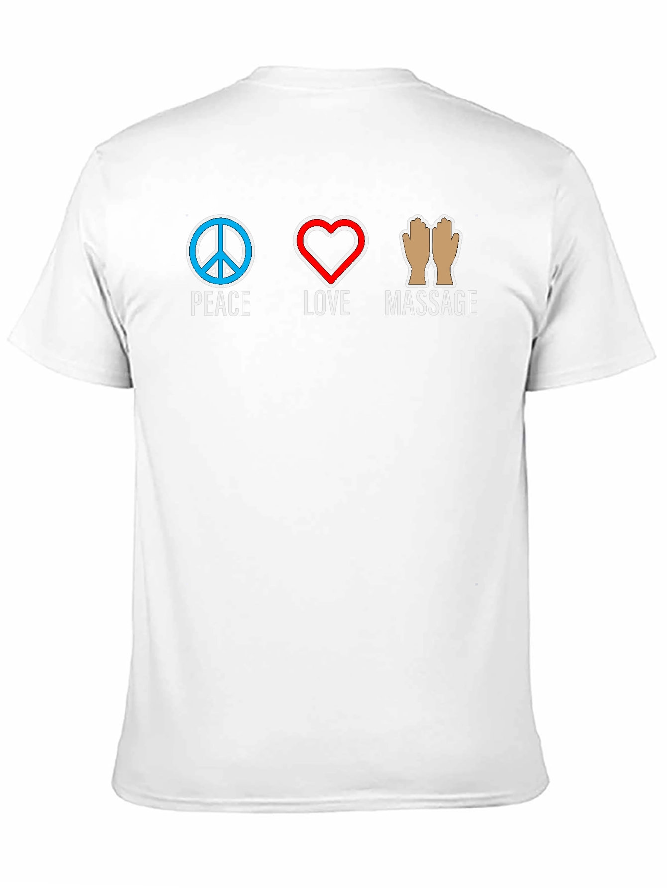 Peace Love Massage Graphic T-Shirt