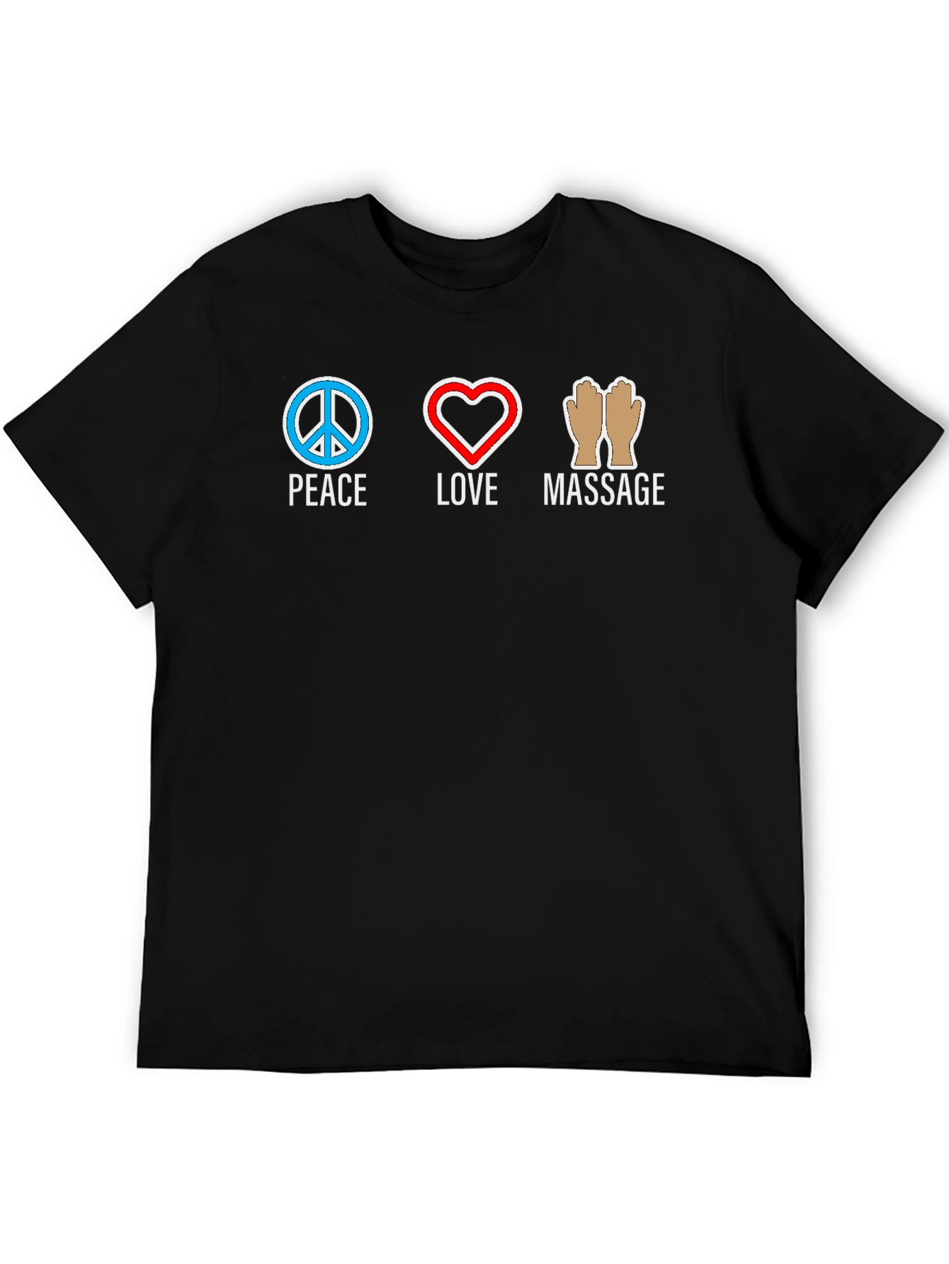 Peace Love Massage Graphic T-Shirt