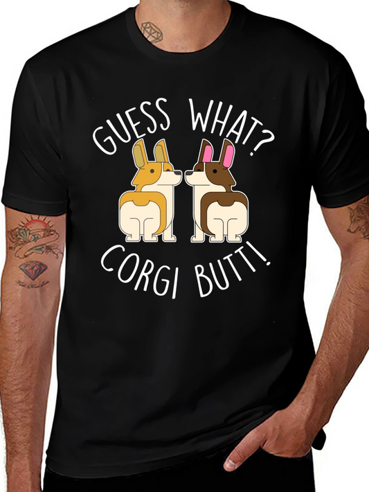 Guess What? Corgi Butt! T-Shirt