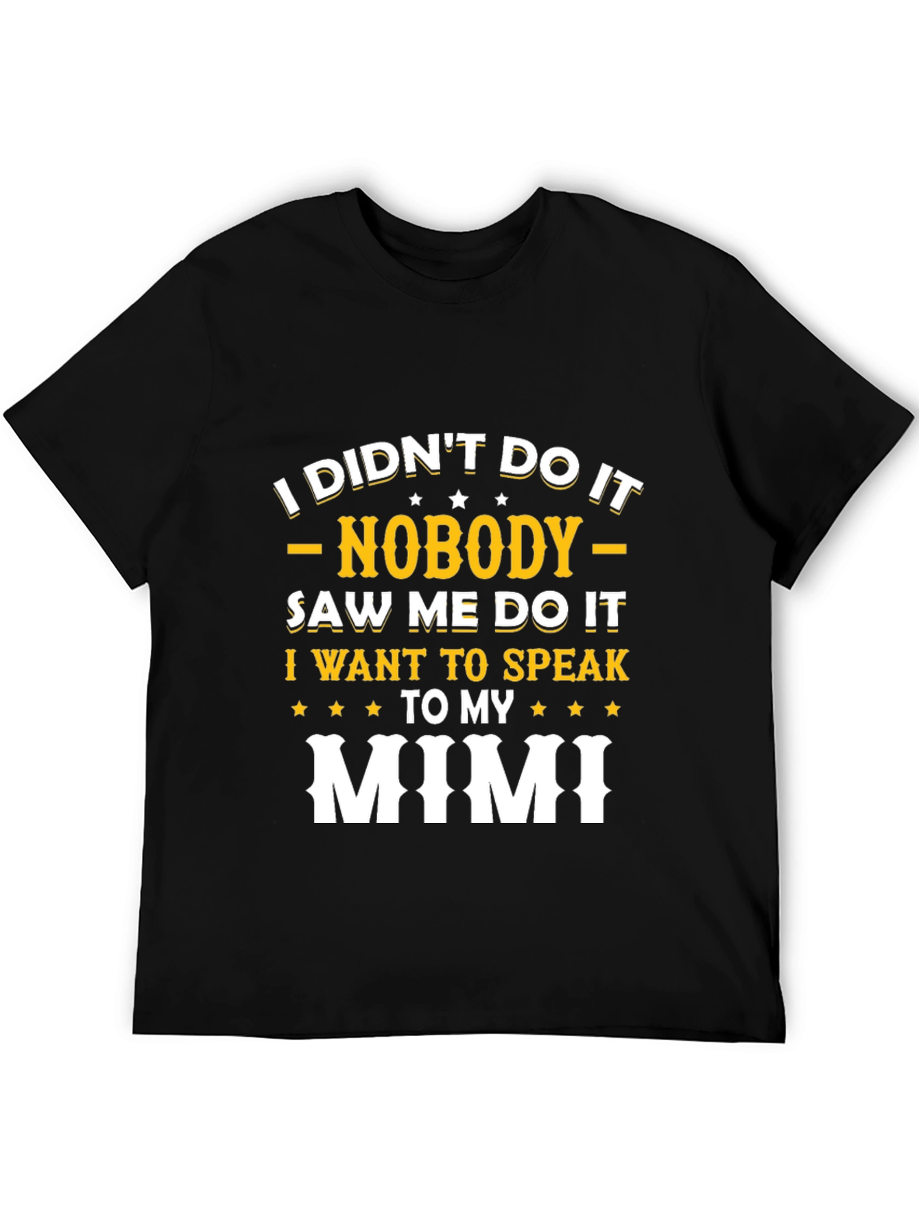 I Didnt Do It Mimi T-Shirt