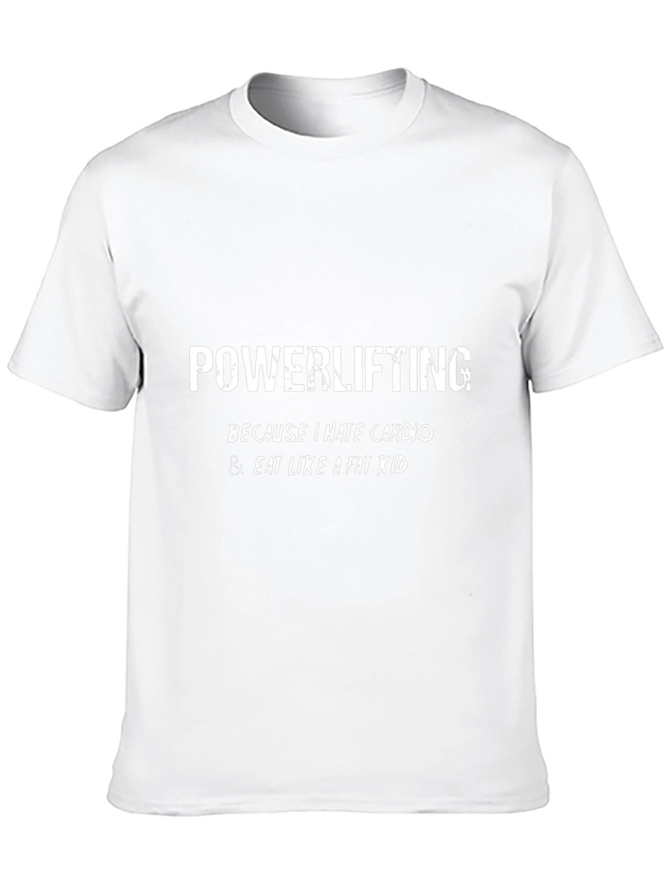 Powerlifting - Because I Hate Cardio T-Shirt