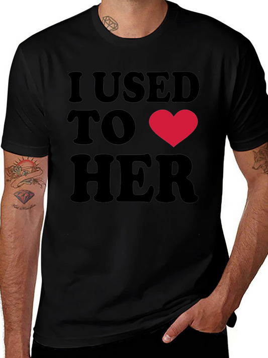 I Used to Love Her Funny Graphic Tee