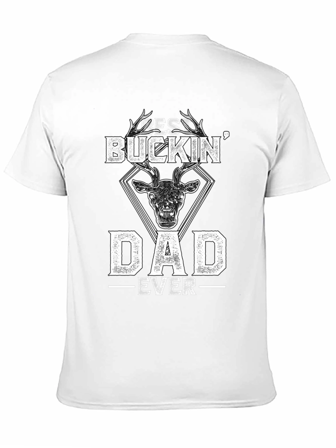 Best Buckin Dad Ever T-Shirt - Hunting Tee