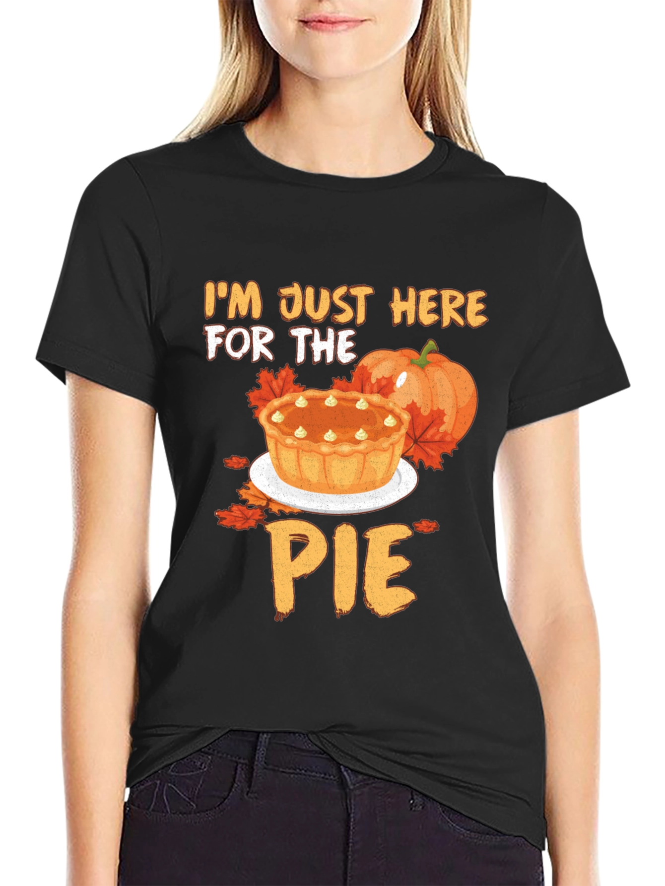 Im Just Here for the Pie T-Shirt