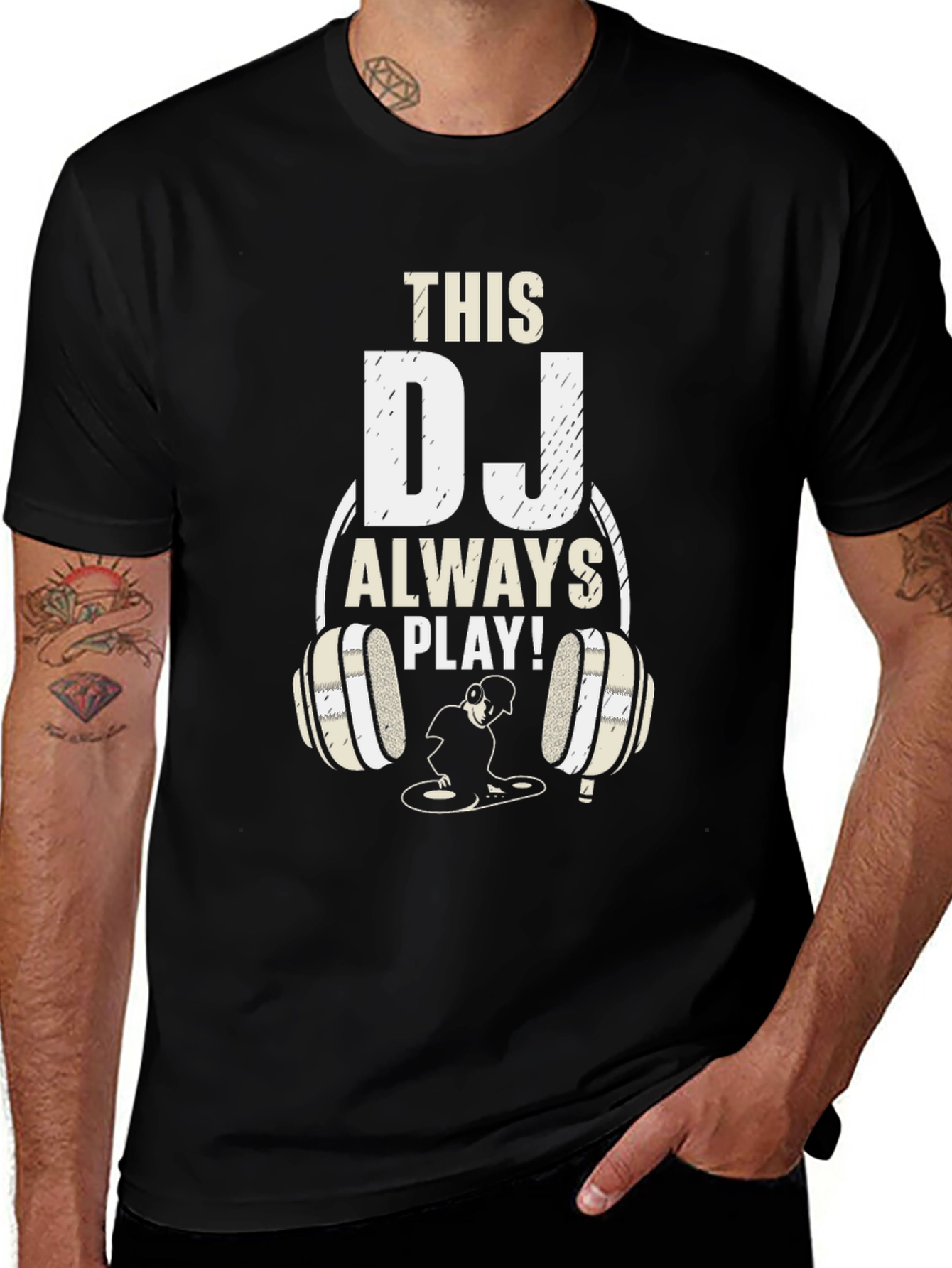 This DJ Always Play! Graphic T-Shirt